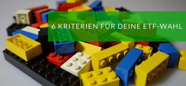 Bausteine für Deinen ETF Sparplan ETF Kriterien